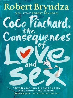 cover image of Coco Pinchard, the Consequences of Love and Sex